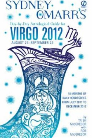 Cover of Sydney Omarr's Day-By-Day Astrological Guide for Virgo 2012