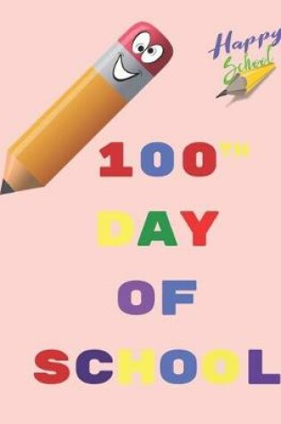 Cover of Happy School 100th Day of School