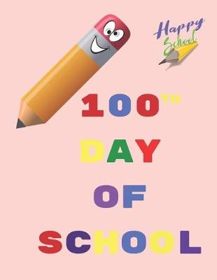 Book cover for Happy School 100th Day of School