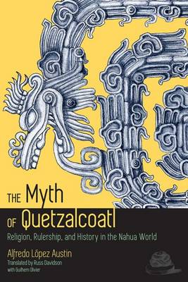 Book cover for The Myth of Quetzalcoatl