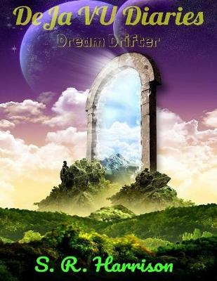 Book cover for Deja Vu Diaries - Dream Drifter