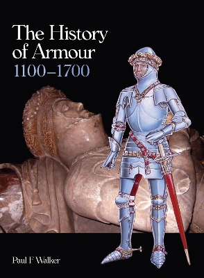 Book cover for The History of Armour 1100-1700