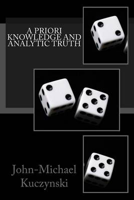 Book cover for A Priori Knowledge and Analytic Truth