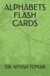 Book cover for Alphabets Flash Cards