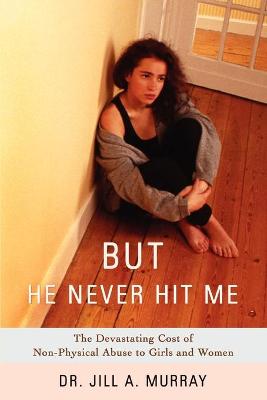 Book cover for But He Never Hit Me