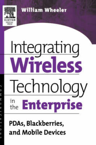 Cover of Integrating Wireless Technology in the Enterprise