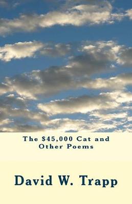 Book cover for The $45,000 Cat and Other Poems