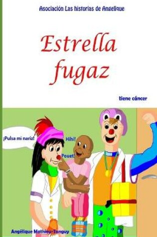 Cover of Estrella fugaz tiene cancer