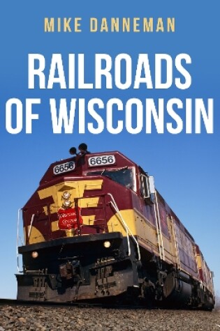 Cover of Railroads of Wisconsin
