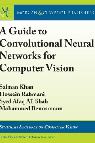 Cover of A Guide to Convolutional Neural Networks for Computer Vision