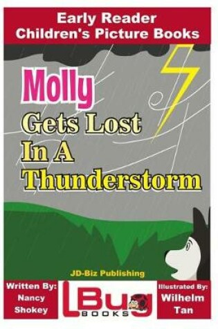 Cover of Molly Gets Lost In a Thunderstorm - Early Reader - Children's Picture Books