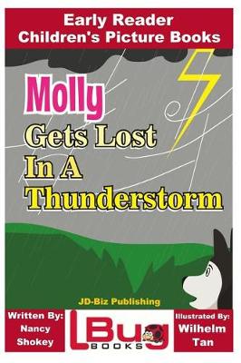 Book cover for Molly Gets Lost In a Thunderstorm - Early Reader - Children's Picture Books