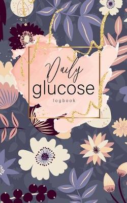 Book cover for Daily glucose log book