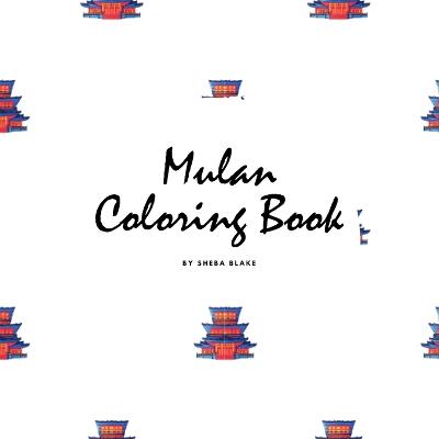 Book cover for Mulan Coloring Book for Children (8.5x8.5 Coloring Book / Activity Book)