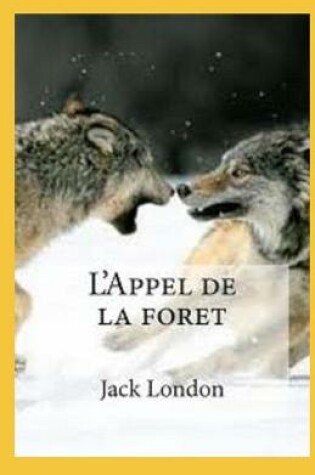 Cover of L'Appel de la forêt Annoté