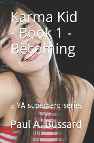 Cover of Karma Kid - Book 1 - Becoming