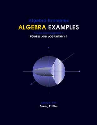 Book cover for Algebra Examples Powers and Logarithms 1
