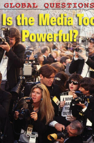 Cover of Is the Media Too Powerful?