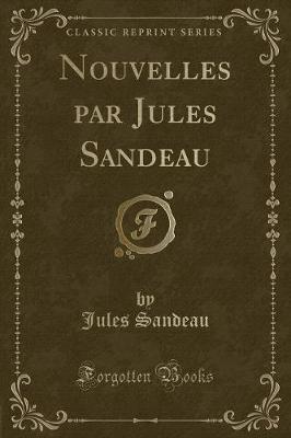 Book cover for Nouvelles Par Jules Sandeau (Classic Reprint)