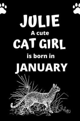 Cover of JULIE a cute cat girl is born in January