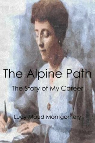 Cover of The Alpine Path: The Story of My Career