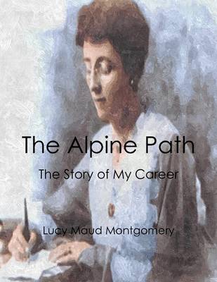 Book cover for The Alpine Path: The Story of My Career
