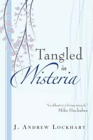 Cover of Tangled in Wisteria