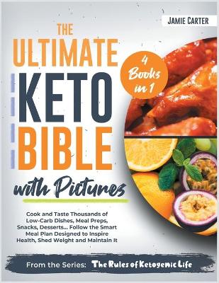 Cover of The Ultimate Keto Bible with Pictures [4 Books in 1]