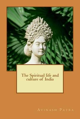 Book cover for The Spiritual life and culture of India