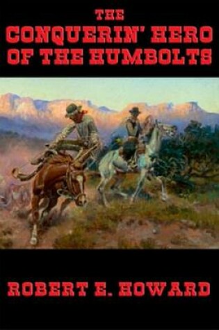 Cover of The Conquerin' Hero of the Humbolts