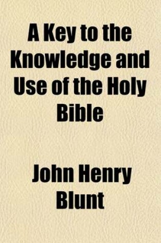 Cover of A Key to the Knowledge and Use of the Holy Bible