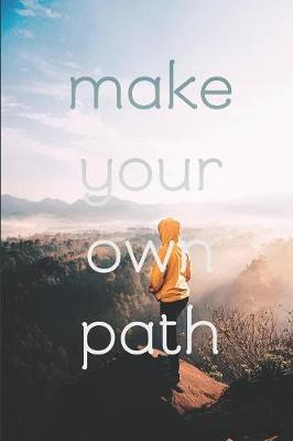 Book cover for Make Your Own Path