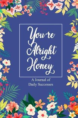 Book cover for You're Alright Honey