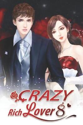 Cover of Crazy Rich Lover 8