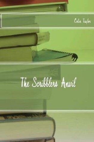 Cover of The Scribblers Anvil