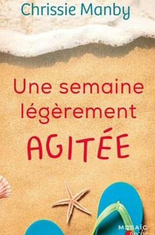 Cover of Une Semaine Legerement Agitee