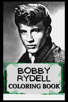 Book cover for Bobby Rydell Coloring Book