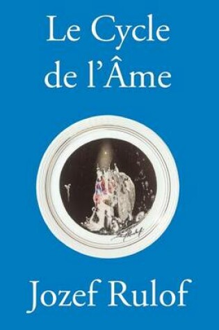 Cover of Le Cycle de l ame