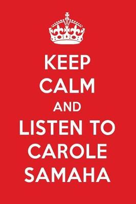 Book cover for Keep Calm and Listen to Carole Samaha