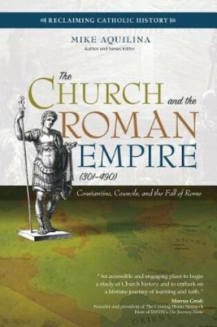 Cover of The Church and the Roman Empire (301-490)