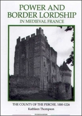 Book cover for Power and Border Lordship in Medieval France