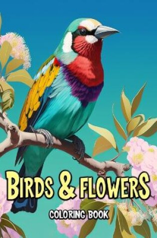 Cover of Birds and Flowers Coloring Book