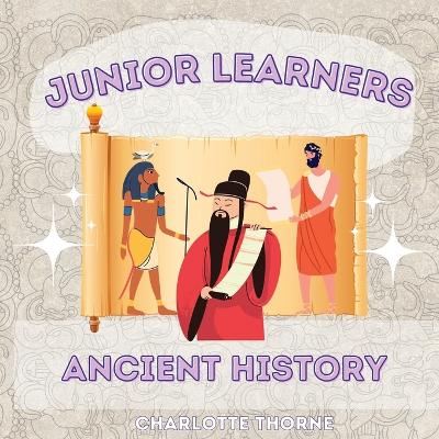 Book cover for Junior Learners - Ancient History