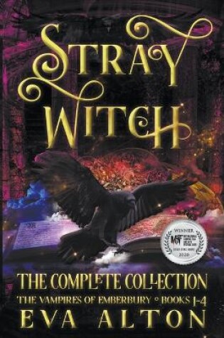 Cover of Stray Witch The Complete Collection The Vampires of Emberbury Books 1-4