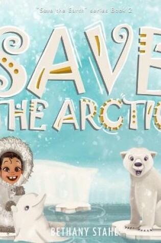 Cover of Save the Arctic