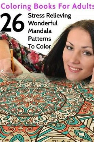 Cover of 26 Stress Relieving Wonderful Mandala Patterns