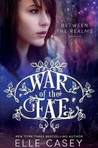 Cover of War of the Fae (Book 6, Between the Realms)
