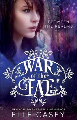 Book cover for War of the Fae (Book 6, Between the Realms)