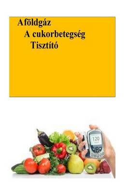 Book cover for The Natural Diabetes Cure (Hungarian)