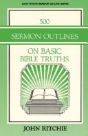Book cover for 500 Oermon Outlines on Basic Bible Truths